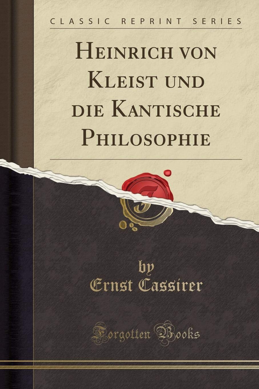 Heinrich von Kleist und die Kantische Philosophie